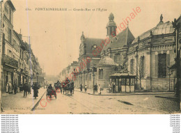 77.  FONTAINEBLEAU .  Grande-Rue Et L'Eglise . - Fontainebleau