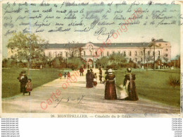 34.  MONTPELLIER .  Citadelle Du 2e Génie .  CPA Colorisée . - Montpellier