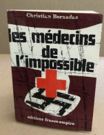 Les Medecins De L'impossible - Histoire