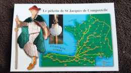 CPM BRODEE LES CHEMINS DE SAINT JACQUES DE COMPOSTELLE R ED AS CARTE GEOGRAPHIQUE - Bordados