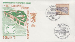 Berlin Mi Nr.649 - FDC  Berlin - Internationale Funkausstellung 1981 - Haus Des Rundfunks - 1981-1990