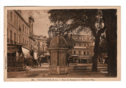 04 FORCALQUIER,  Place Du Bourguet Et Hôtel De Ville. ( VOIR SCAN ). - Forcalquier