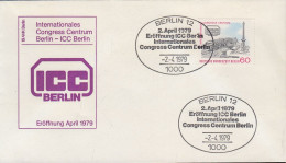 Berlin Mi Nr. 591 ICC Berlin Eröffnung - Sonderbrief 2.4.1979 - Lettres & Documents