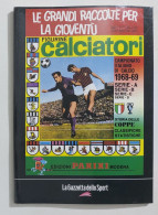 69731 Album Figurine Calciatori Panini - 1968/69 Ristampa Gazzetta - Italienische Ausgabe