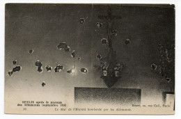 CP 60 - Senlis - Le Mur De L ' Hôpital, Bombardé Par Les Allemands - Senlis