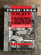 BONNET 1940 1944 Vichy Et L'occupation LeVal De Loire Berry Poitou Années Noires WW2 Guerre 40 45 Collabo Collaboration - Weltkrieg 1939-45