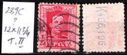 SPAIN 1922 Alfons XIII. Mi. #289-X?, Like 289C With Unlisted Perf-n, Used *RARE* - Usados