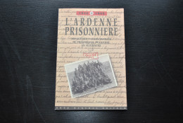 JENTJES L'ardenne Prisonnière 300 Lettres De Prisonniers De Guerre En Allemagne 1949 1945 Libin Redu Régionalisme - Belgio