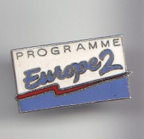 Pin's  Programme Europe  2  Réf 5859 - Medien