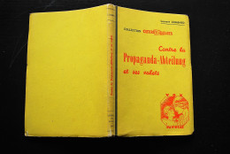 LOMBARD Laurent Contre La Propaganda-Ableitung Et Ses Valets WW2 PATRIAE Guerre 40-45 DAYE Pierre Colin Paul Propagande - Guerra 1939-45