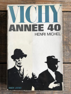 MICHEL Vichy Année 40 GUERRE 45 WW2 COLLABO Laval Collaboration Maréchal Pétain Gouvernement De Darlan Weygand - War 1939-45