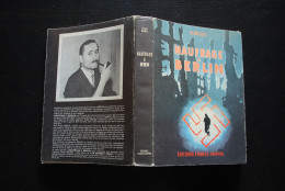 BRUGE NAUFRAGE A BERLIN EDITIONS WW2 Guerre 40 45 1940 Novembre 1945 Blindés Spahis Algériens - Guerra 1939-45