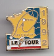 Pin's Le Tour 1992 Paris Saint Sébastien Cyclisme  Réf 2299 - Ciclismo