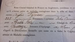 1831 PATENTE DE SANTE DU NAVIRE TYRIAN LONDRES SE RENDANT A Belle Isle En Mer MORBIHAN CHARGE DE FUSILS  CONSULAT FRANCE - Documents Historiques