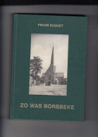 Zo Was Borsbeke - Frans Duquet 1989 - Herzele - Geschiedenis