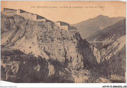 ACPP9-73-0826 - MODANE - Le Fort De Lesseillon - Le Pont Du Diable - Modane