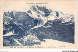 ACXP3-73-0208 - LES ECHELLES - Le Lac Blanc Et La Pointe De L'echelle Vus Du Refuge De Chavière - Les Echelles