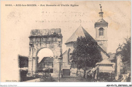 ADYP3-73-0246 - AIX-LES-BAINS - Arc Romain Et Vieille église  - Aix Les Bains