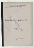 G. Ponte - Bricciche Di Storia Cittadina - (Alessandria) - 1922 - Sonstige & Ohne Zuordnung