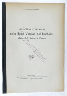 Astori - La Chiesa Campestre Della Beata Vergine Del Boschetto In Pavone - 1943 - Altri & Non Classificati