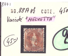 No 88A Pf OBLITERE ( HELVETTA )  COTE: 450.- - Errors & Oddities