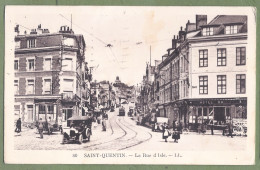 CPA  - AISNE - SAINT QUENTIN - LA RUE DE L'ISLE - Animation, Commerces, Automobile - Saint Quentin