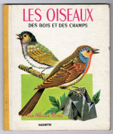 Les Oiseaux Des Bois Et Des Champs - Les Albums Roses - Hachette - Hachette