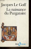 La Naissance Du Purgatoire - Collection Folio Histoire N°31. - Le Goff Jacques - 1991 - Religione