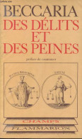 Des Délits Et Des Peines - Collection Champs N°53. - Beccaria Cesare - 1979 - Psicología/Filosofía