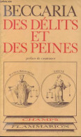 Des Délits Et Des Peines - Collection Champs N°53. - Beccaria Cesare - 1979 - Psychologie/Philosophie