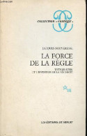 La Force De Règle - Wittgenstein Et L'invention De La Nécessité - Collection " Critique ". - Bouveresse Jacques - 1987 - Psychologie/Philosophie