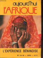 Aujourd'hui L'Afrique N°15-15 1979 - L'expérience Béninoise - Une Expérience Originale - Trois Siècles D'histoire - Du D - Altre Riviste
