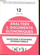 Analyses & Documents économiques N°12 Octobre 1984 - Questions D'économie Internationale. - Collectif - 1984 - Otras Revistas