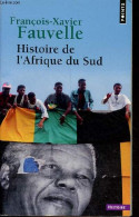 Histoire De L'Afrique Du Sud - Collection Points Histoire N°482. - Fauvelle François-Xavier - 2016 - Histoire