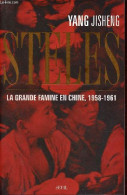 Stèles - La Grande Famille En Chine 1958-1961. - Jisheng Yang - 2012 - Geografía
