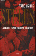 Stèles - La Grande Famille En Chine 1958-1961. - Jisheng Yang - 2012 - Géographie