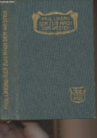 Der Zug Nach Dem Westen - Lindau Paul - 1908 - Other & Unclassified