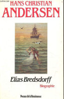Hans Christian Andersen - Biographie. - Bredsdorff Elias - 1989 - Biografie