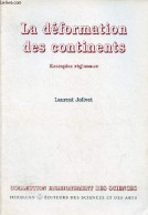 La Déformation Des Continents - Exemples Régionaux - Collection Enseignement Des Sciences. - Jolivet Laurent - 1995 - Géographie