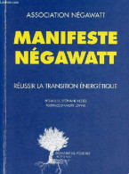 Manifeste Négawatt Réussir La Transition énergétique - Collection " Domaine Du Possible ". - Salomon T. & Jedliczka M. & - Natura