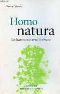 Homo Natura - En Harmonie Avec Le Vivant - Collection " Dans Le Vif ". - Cabanes Valérie - 2017 - Natualeza