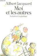Moi Et Les Autres - Incitation à La Génétique - Collection Virgule N°17. - Jacquard Albert - 1983 - Sciences