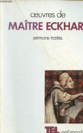 Sermons-traités - Collection " Tel N°126 ". - Maître Eckhart - 1989 - Religión