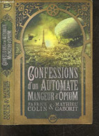 Confessions D'un Automate Mangeur D'opium - Mathieu Gaborit - Fabrice Colin - 2013 - Andere & Zonder Classificatie