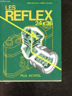 Les Reflex 24x36 - 510 Illustrations Et Schemas Et 46 Images Couleur - BOUILLOT RENE - THEVENET ANDRE - 1974 - Fotografie