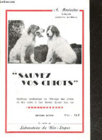 Sauvez Vos Chiots - Synthese Methodique De L'elevage Des Chiots Et De Ses Soins A Leur Donner Durant Leur Vie - 7e Editi - Animali