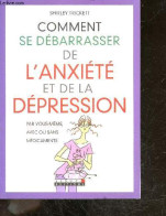 Comment Se Debarrasser De L'anxiete Et De La Depression Par Vous Meme, Avec Ou Sans Medicaments - Shirley Trickett, Cath - Santé