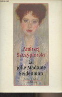 La Jolie Madame Seidenman - Szczypiorski Andrzej - 1988 - Other & Unclassified