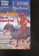 Actualite De L'histoire Mysterieuse- Hors Serie N°10 Decembre 1996- Le Diable Hier Et Aujourd'hui- Sabbats Et Sorcies, S - Autre Magazines