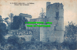 R493012 6. Clisson. Loire Inf. Le Chateau. Grosse Tour Et Donjon. F. Chapeau. 19 - Monde